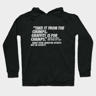 Graffiti Is For Champs Hoodie